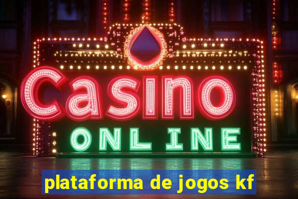 plataforma de jogos kf